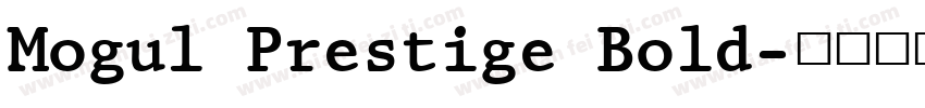 Mogul Prestige Bold字体转换